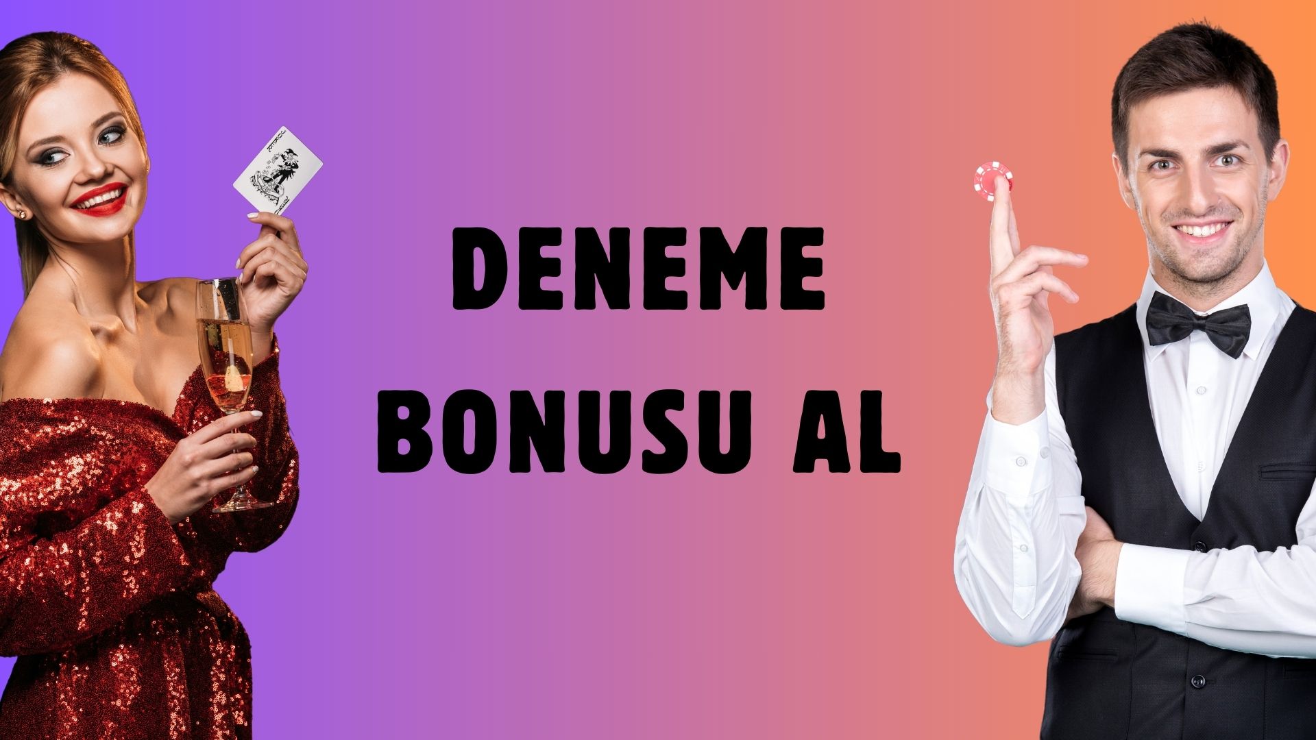 Deneme Bonusu Al